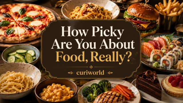 How Picky Are You About Food, Really? 🍕